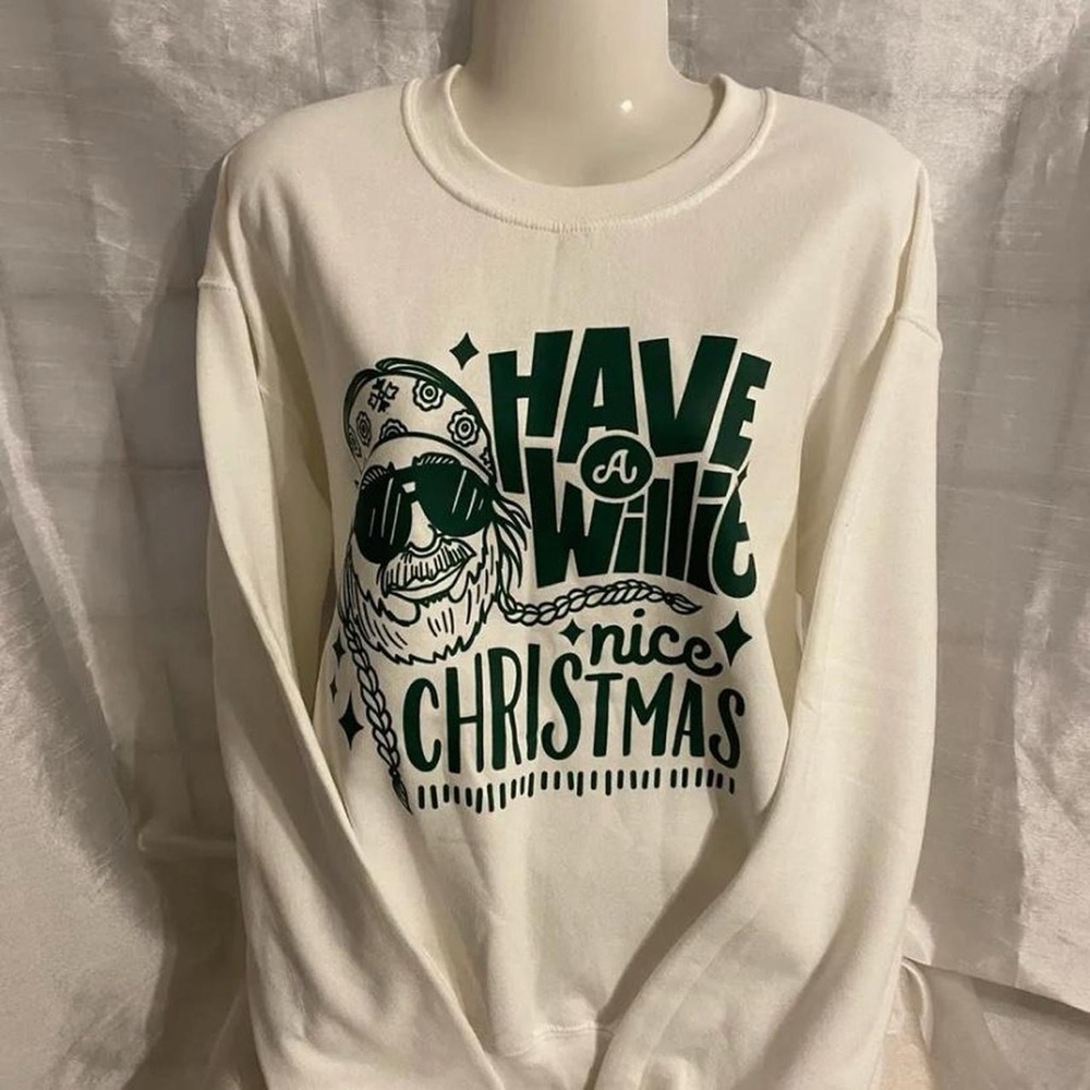 Have A Willie Nice Christmas Sweatshirt